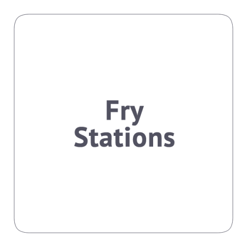 Fry Stations