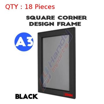 18 Brand New A3 Black Square Corner Snap Frame/ Poster Frame/ Picture Frame 25mm